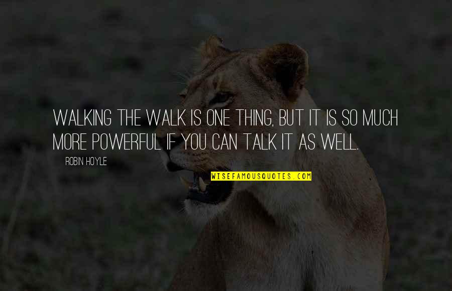 Walk The Talk Leadership Quotes: top 4 famous quotes about Walk The Talk  Leadership