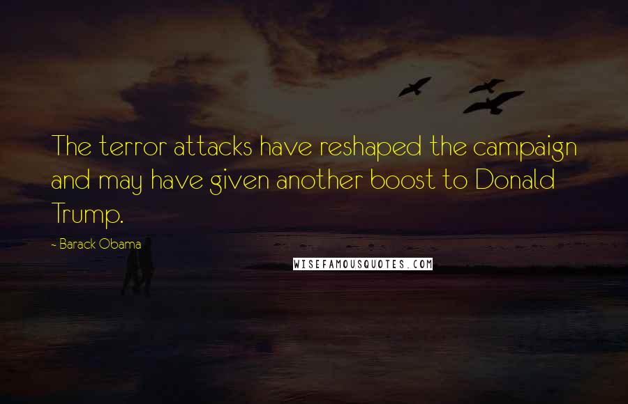 Barack Obama Quotes: The terror attacks have reshaped the campaign and may have given another boost to Donald Trump.