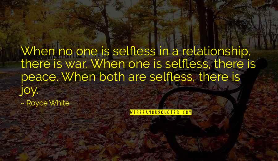 10 Months Baby Quotes By Royce White: When no one is selfless in a relationship,