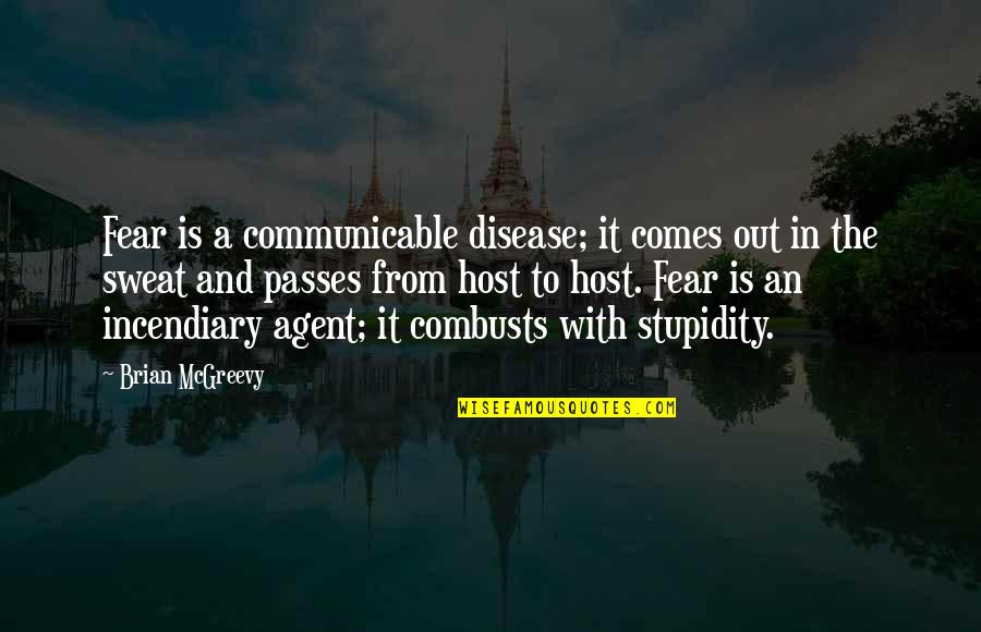 16x20 Poster Quotes By Brian McGreevy: Fear is a communicable disease; it comes out