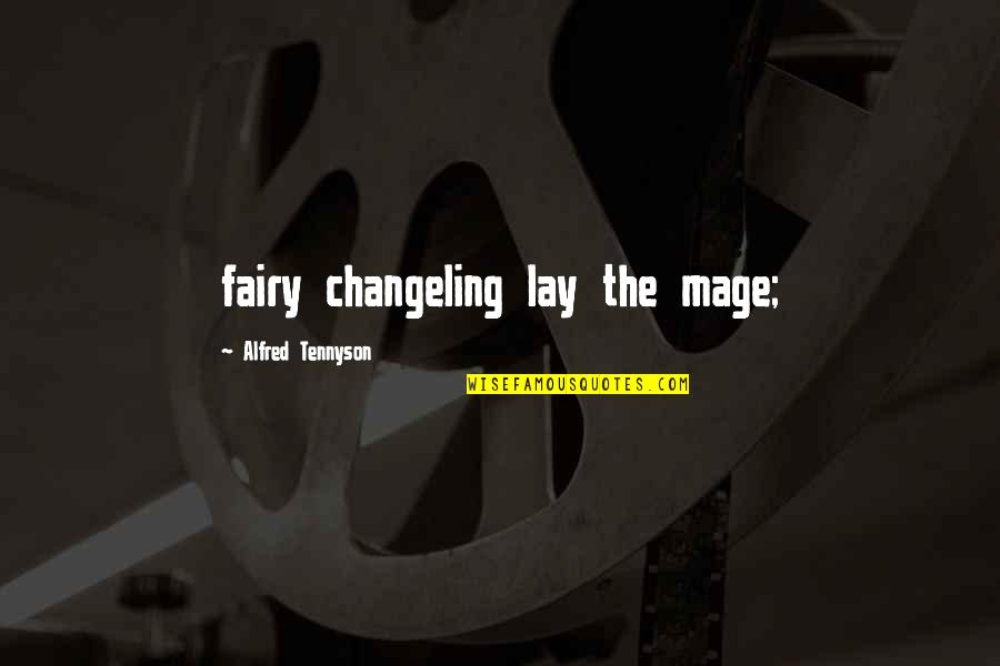 1980s Indian Cent Quotes By Alfred Tennyson: fairy changeling lay the mage;