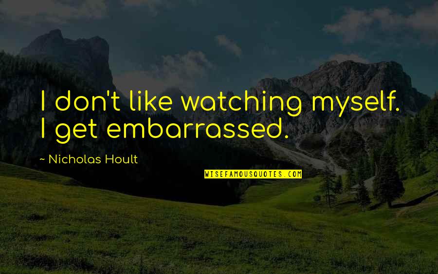 2011 Honda Odyssey Dealer Price Quotes By Nicholas Hoult: I don't like watching myself. I get embarrassed.