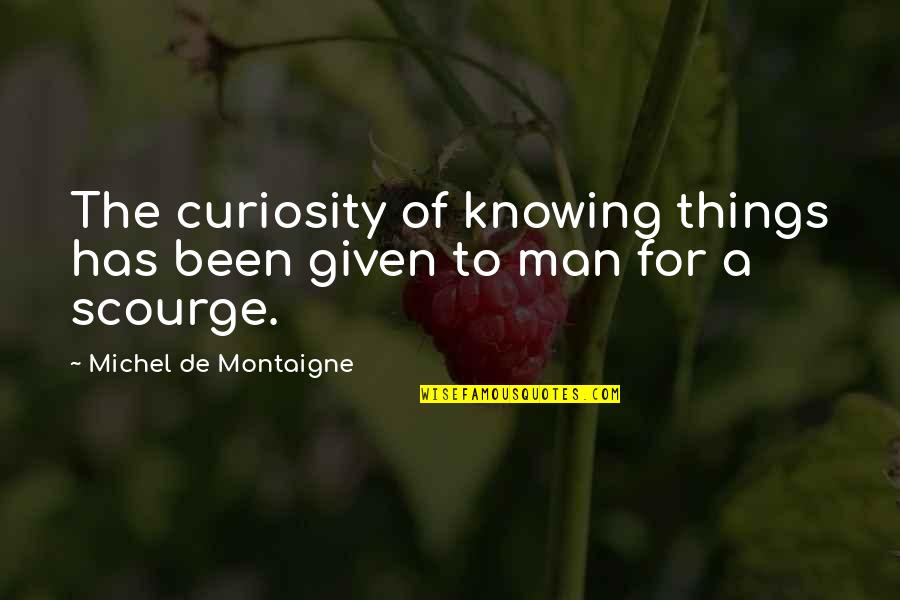 2022 Resolution Quotes By Michel De Montaigne: The curiosity of knowing things has been given