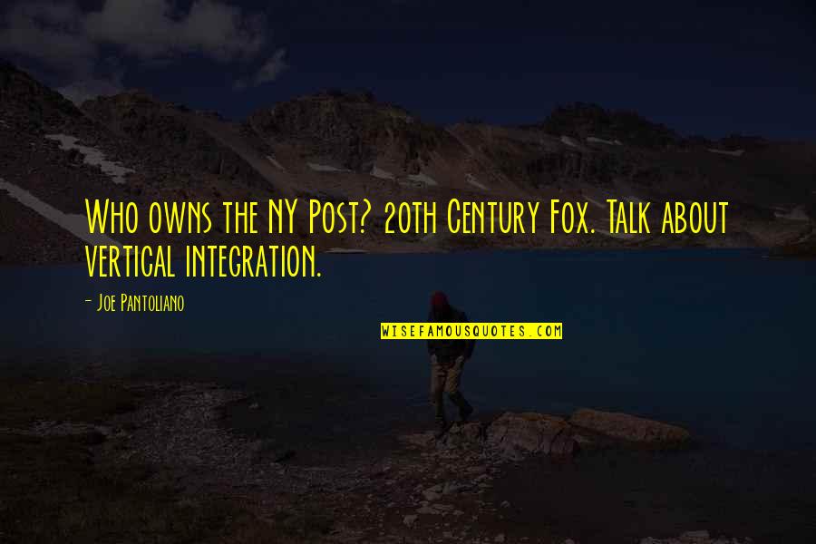 20th Century Fox Quotes By Joe Pantoliano: Who owns the NY Post? 20th Century Fox.
