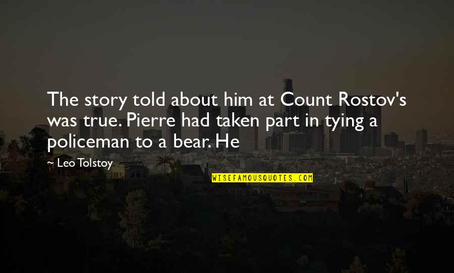20th Century Fox Quotes By Leo Tolstoy: The story told about him at Count Rostov's