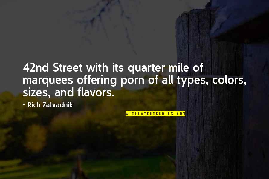 23rd January Netaji Birthday Quotes By Rich Zahradnik: 42nd Street with its quarter mile of marquees