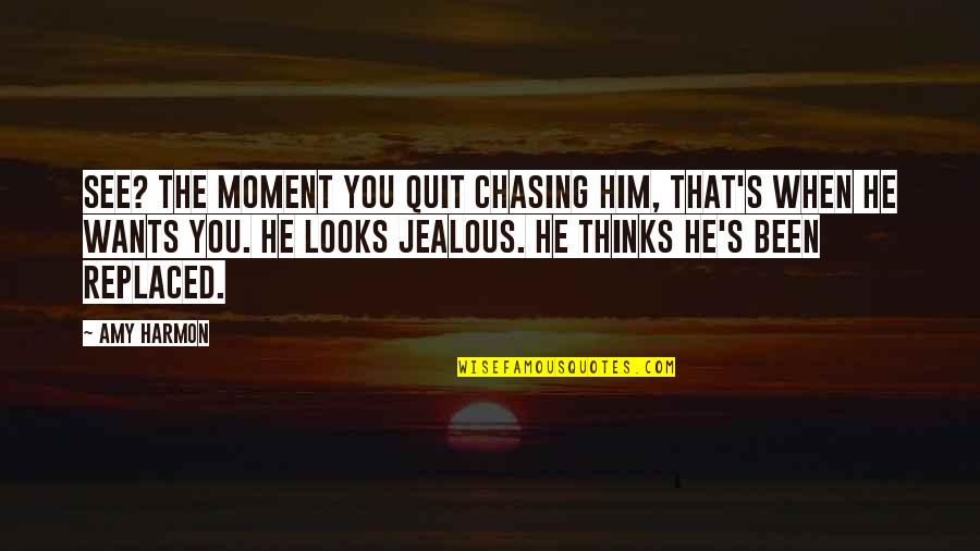 2nd Year Anniversary Quotes By Amy Harmon: See? The moment you quit chasing him, that's