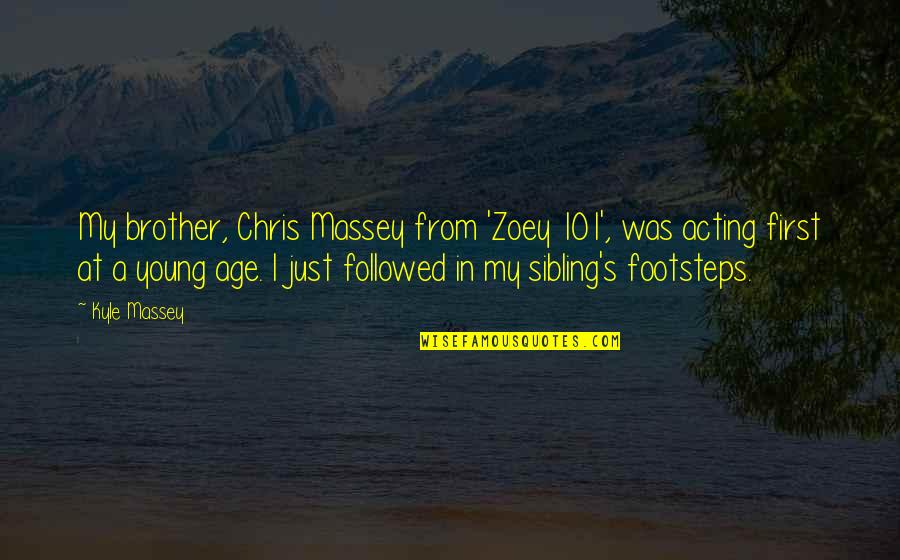 3 Sibling Quotes By Kyle Massey: My brother, Chris Massey from 'Zoey 101', was