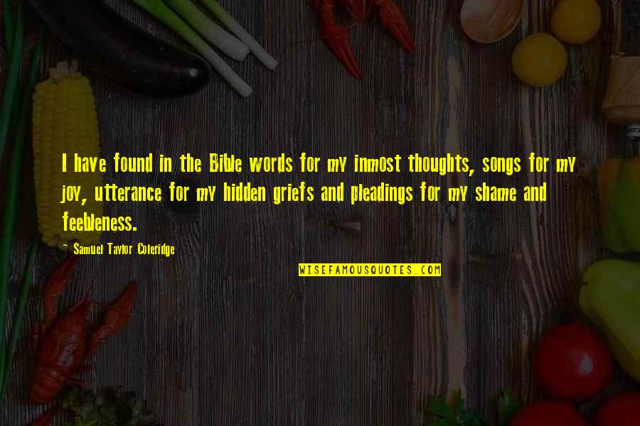 3 Words Bible Quotes By Samuel Taylor Coleridge: I have found in the Bible words for