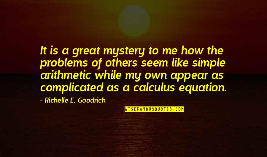 3i Infotech Quotes By Richelle E. Goodrich: It is a great mystery to me how