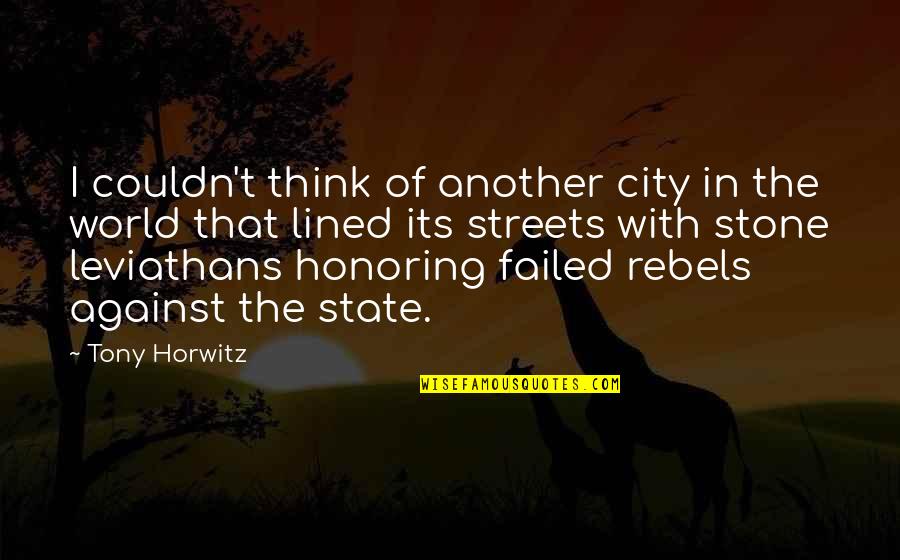 9/11 Honoring Quotes By Tony Horwitz: I couldn't think of another city in the