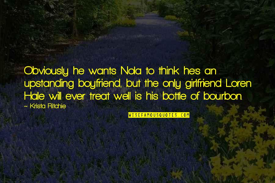 A Boyfriend's Ex Girlfriend Quotes By Krista Ritchie: Obviously he wants Nola to think he's an