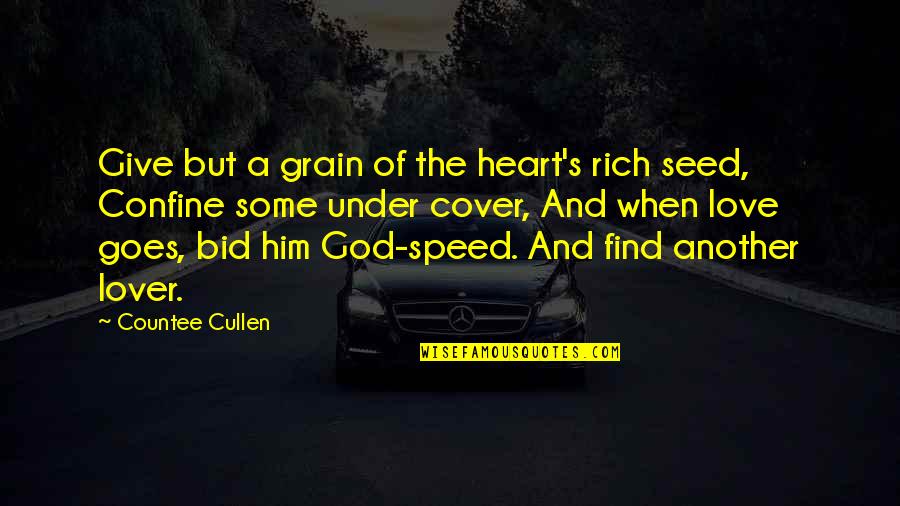 A Giving Heart Quotes By Countee Cullen: Give but a grain of the heart's rich