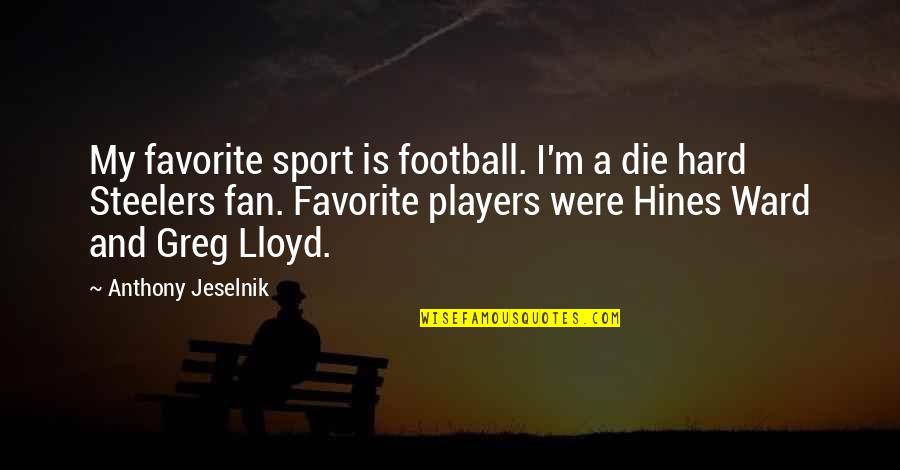 A M Football Quotes By Anthony Jeselnik: My favorite sport is football. I'm a die