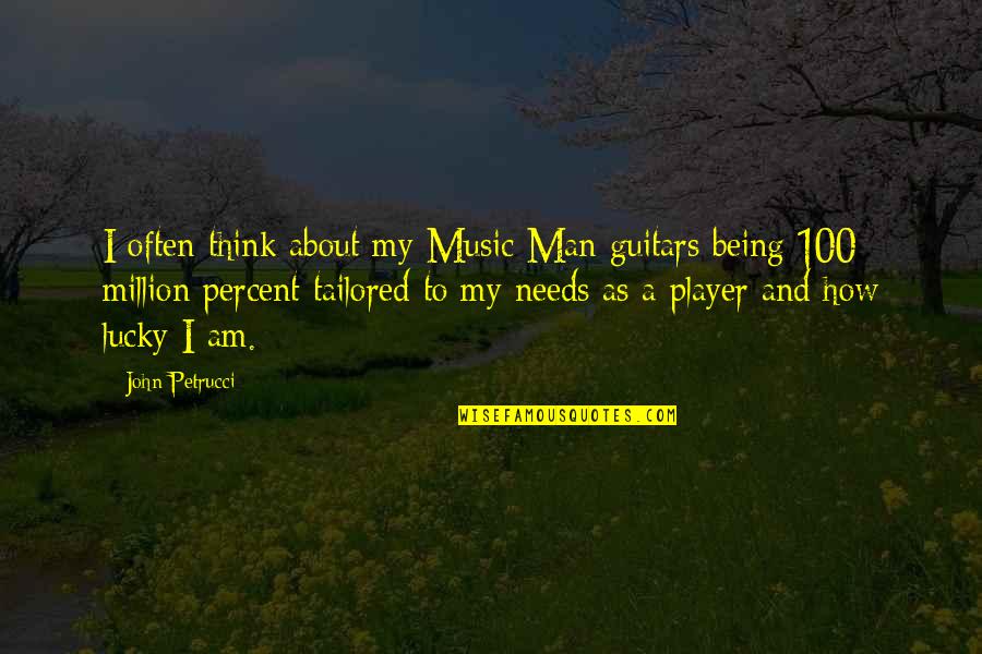 A Million Quotes By John Petrucci: I often think about my Music Man guitars