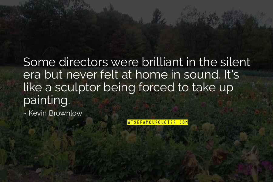 A Sculptor Of Quotes By Kevin Brownlow: Some directors were brilliant in the silent era