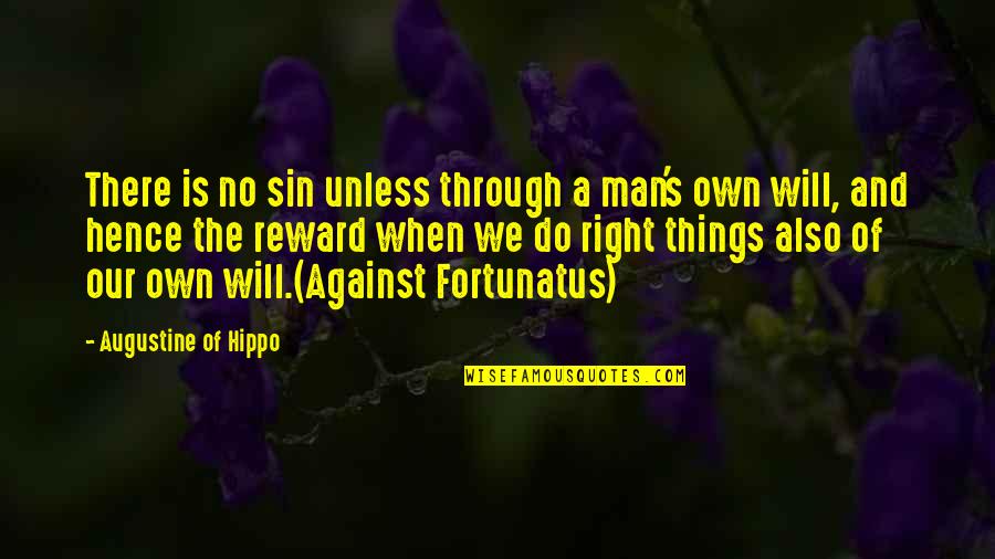 A Sin Is A Sin Quotes By Augustine Of Hippo: There is no sin unless through a man's