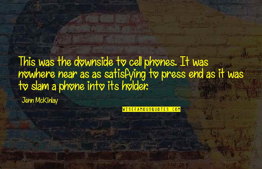 Abaft Clothing Quotes By Jenn McKinlay: This was the downside to cell phones. It