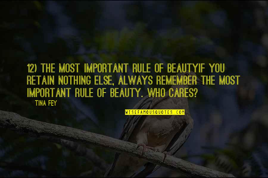 Abbott Nutrition Quotes By Tina Fey: 12) The Most Important Rule of BeautyIf you