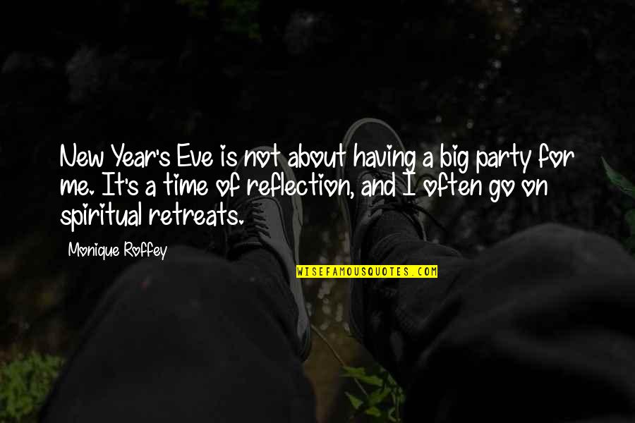 About Party Quotes By Monique Roffey: New Year's Eve is not about having a