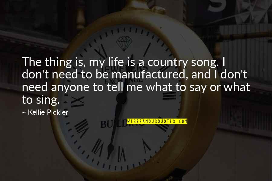 Abramovich Net Quotes By Kellie Pickler: The thing is, my life is a country