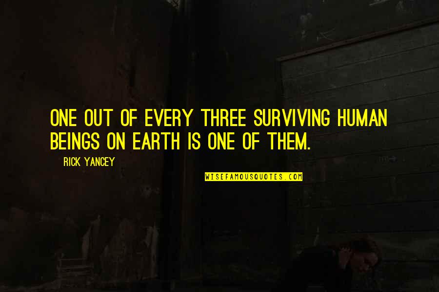 Abramson Labor Quotes By Rick Yancey: one out of every three surviving human beings