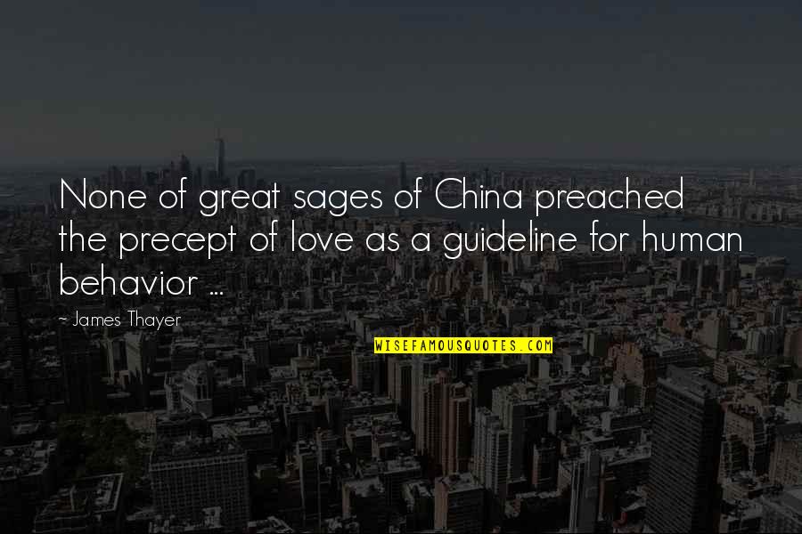 Abrazarse In English Quotes By James Thayer: None of great sages of China preached the