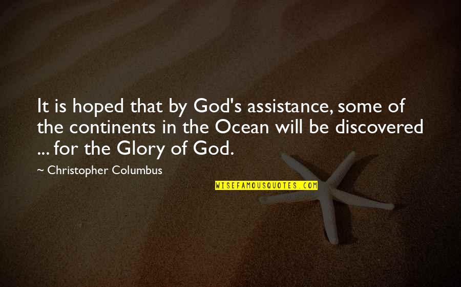 Accretions On Teeth Quotes By Christopher Columbus: It is hoped that by God's assistance, some