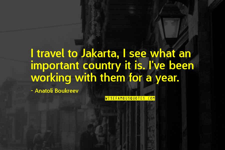 Actor Rajinikanth Quotes By Anatoli Boukreev: I travel to Jakarta, I see what an