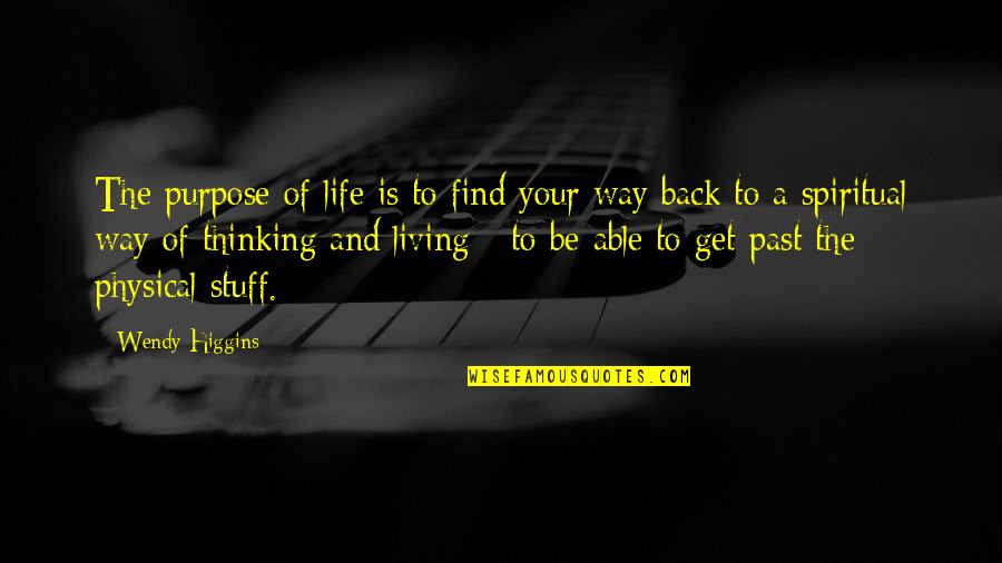 Acuchem Quotes By Wendy Higgins: The purpose of life is to find your