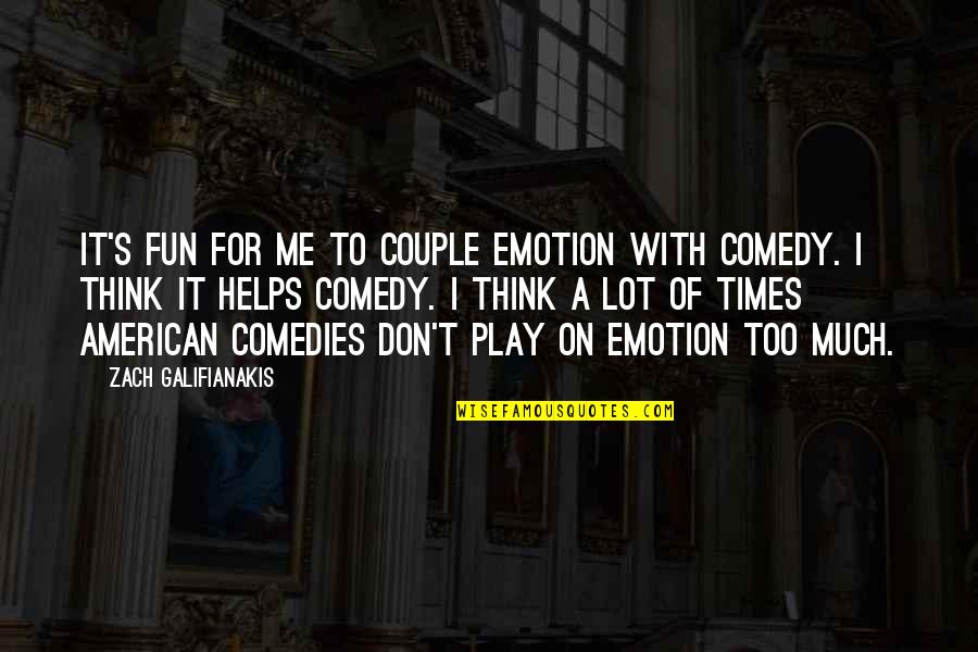 Adam's Apples Quotes By Zach Galifianakis: It's fun for me to couple emotion with