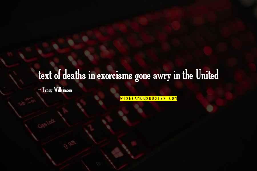 Adlib Game Quotes By Tracy Wilkinson: text of deaths in exorcisms gone awry in