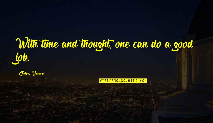 Adventure Time Wizards Only Fools Quotes By Jules Verne: With time and thought, one can do a