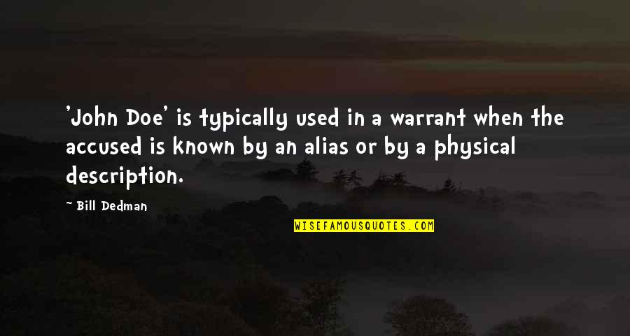 Aferdita Wikipedia Quotes By Bill Dedman: 'John Doe' is typically used in a warrant