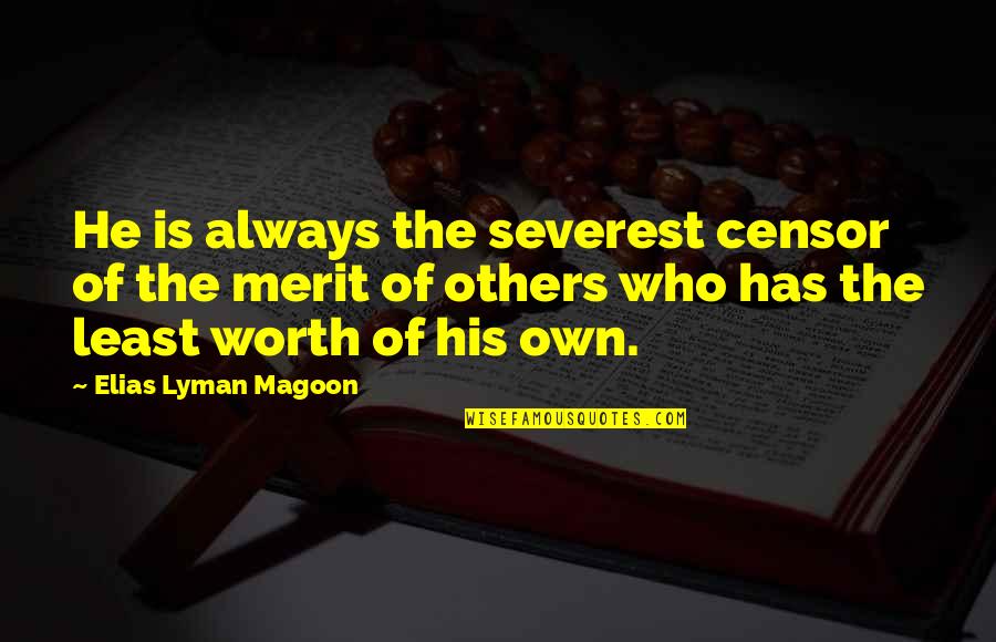 Afogamento Quotes By Elias Lyman Magoon: He is always the severest censor of the