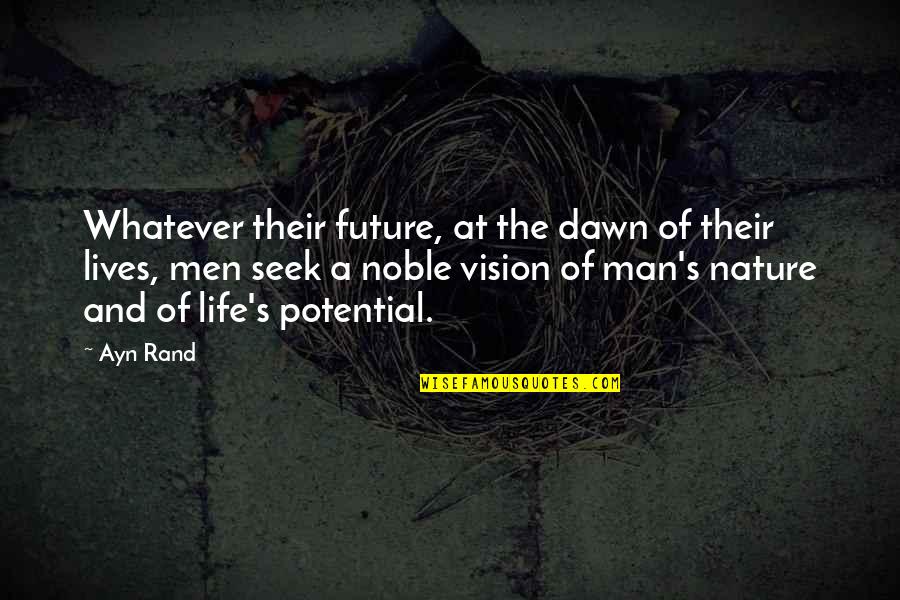 African Braids Quotes By Ayn Rand: Whatever their future, at the dawn of their