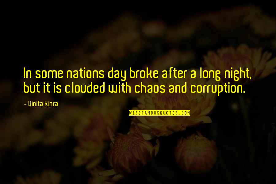 After Long Day Quotes By Vinita Kinra: In some nations day broke after a long