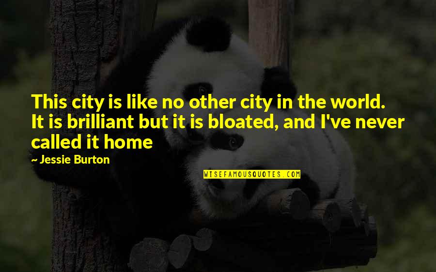Age At Home Quotes By Jessie Burton: This city is like no other city in