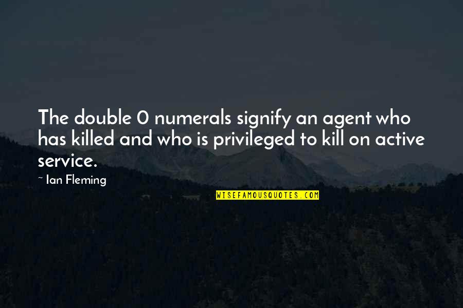 Agent Fleming Quotes By Ian Fleming: The double