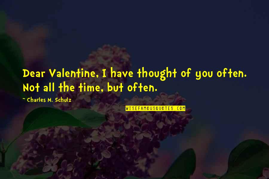 Aguinaldo Mass Quotes By Charles M. Schulz: Dear Valentine, I have thought of you often.