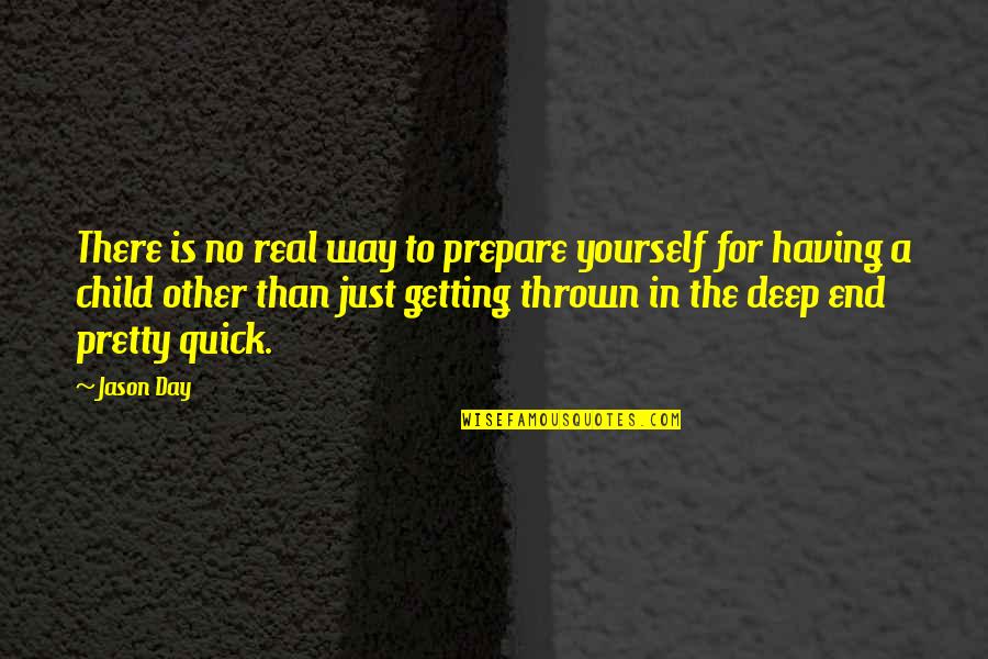 Ahhs Calendar Quotes By Jason Day: There is no real way to prepare yourself