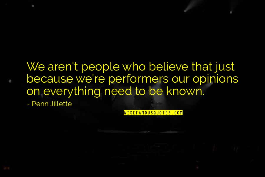 Ahorro Del Quotes By Penn Jillette: We aren't people who believe that just because