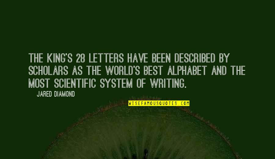 Aiming For Success Quotes By Jared Diamond: The King's 28 letters have been described by