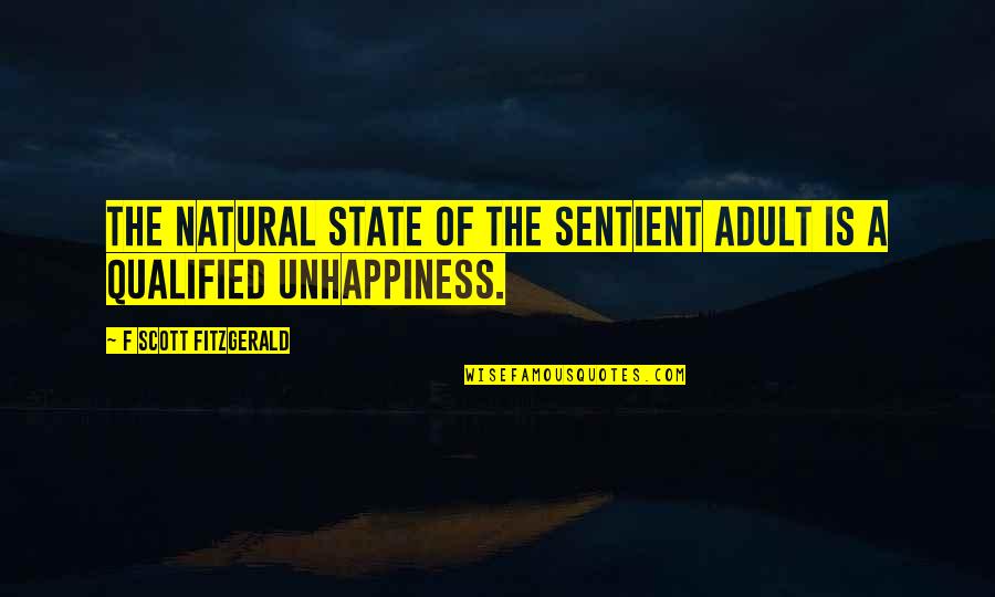 Air Assault Quotes By F Scott Fitzgerald: The natural state of the sentient adult is