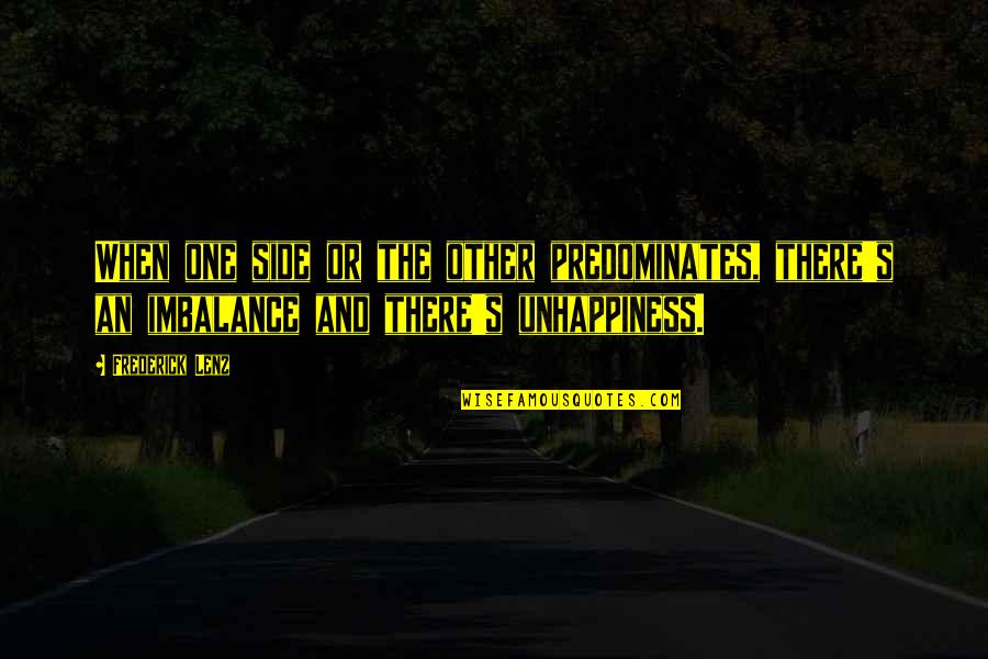 Air Bags For Towing Quotes By Frederick Lenz: When one side or the other predominates, there's