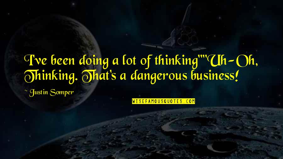 Airbus's Quotes By Justin Somper: I've been doing a lot of thinking""Uh-Oh, Thinking.