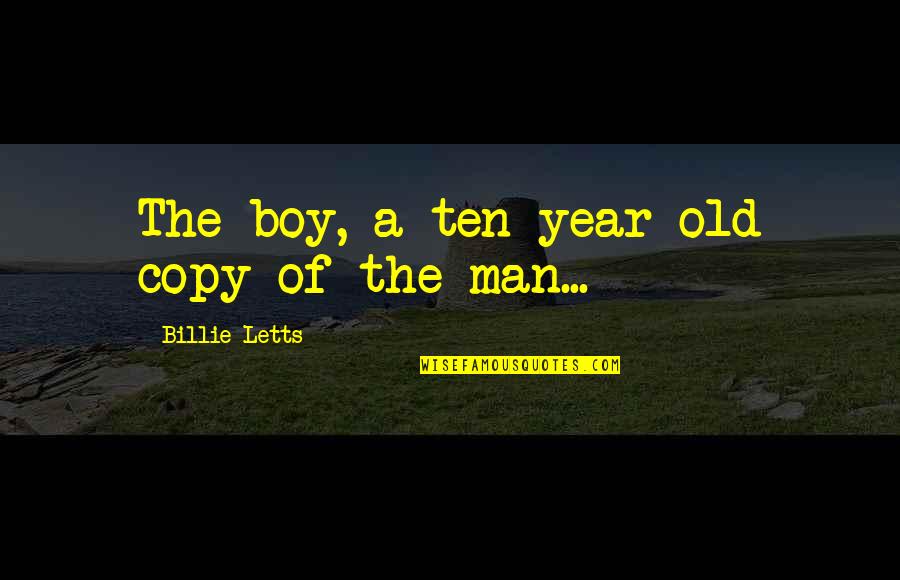 Ajminterbaseballcardssellingonebay Quotes By Billie Letts: The boy, a ten-year-old copy of the man...