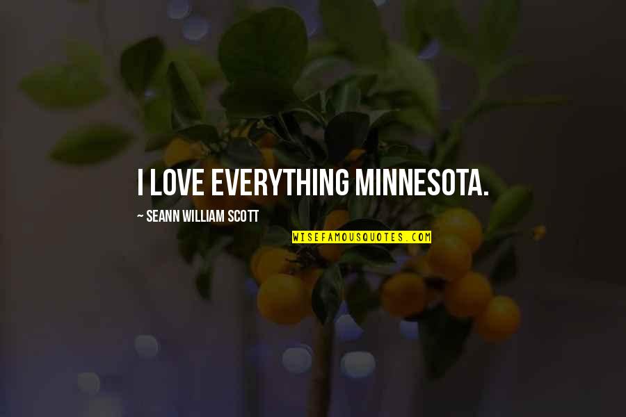 Akemi Bedsheet Quotes By Seann William Scott: I love everything Minnesota.