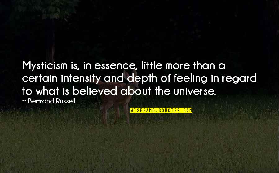 Akitsuki Skyrim Quotes By Bertrand Russell: Mysticism is, in essence, little more than a
