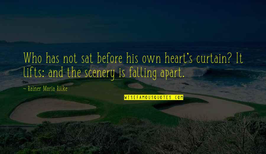 Al Imam Ali Quotes By Rainer Maria Rilke: Who has not sat before his own heart's